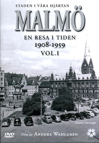 Malmö - En resa i tiden 1908-1959