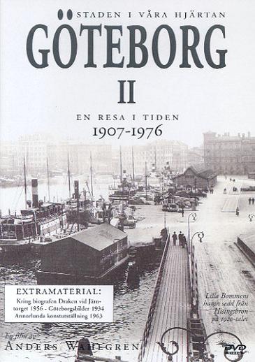 Göteborg II - En resa i tiden 1907-1976
