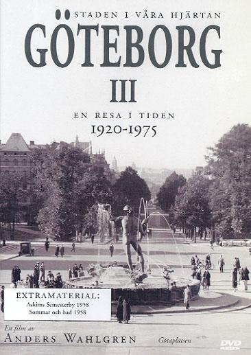 Göteborg III - En resa i tiden 1920-1975
