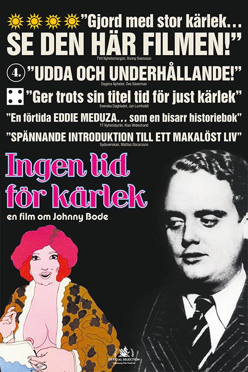 Ingen tid för kärlek - En film om Johnny Bode
