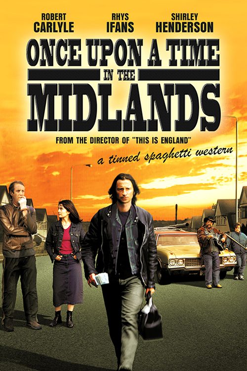Once Upon a Time in the Midlands