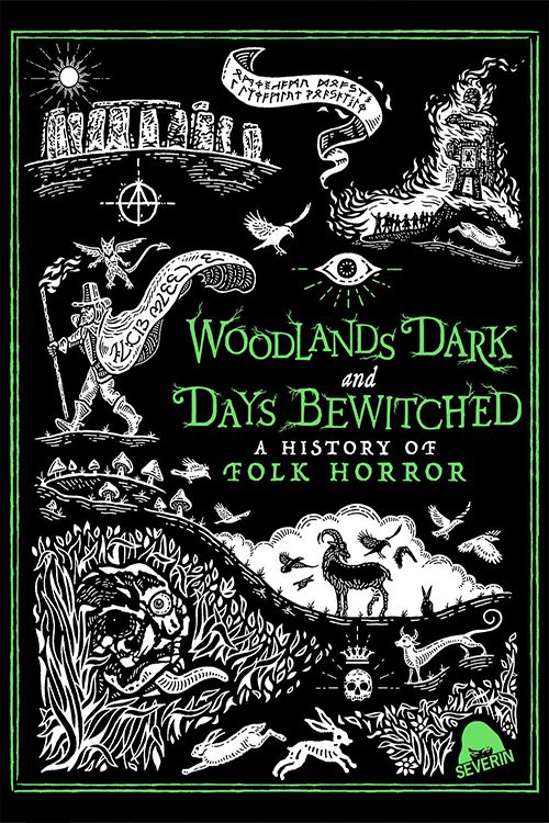 Woodlands Dark and Days Bewitched: A History of Folk Horror