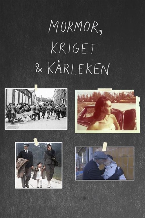 Mormor, kriget & kärleken