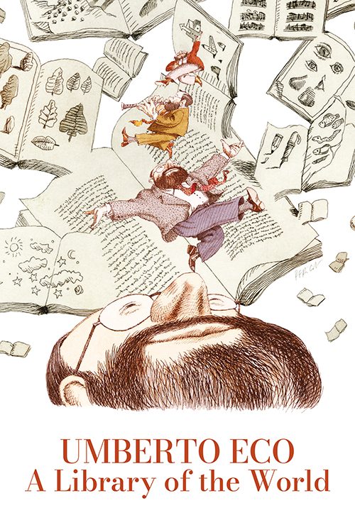 Umberto Eco: A Library of the World