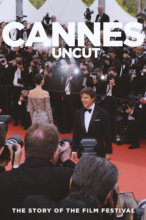 Cannes Uncut