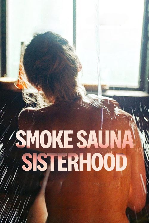 Smoke Sauna Sisterhood