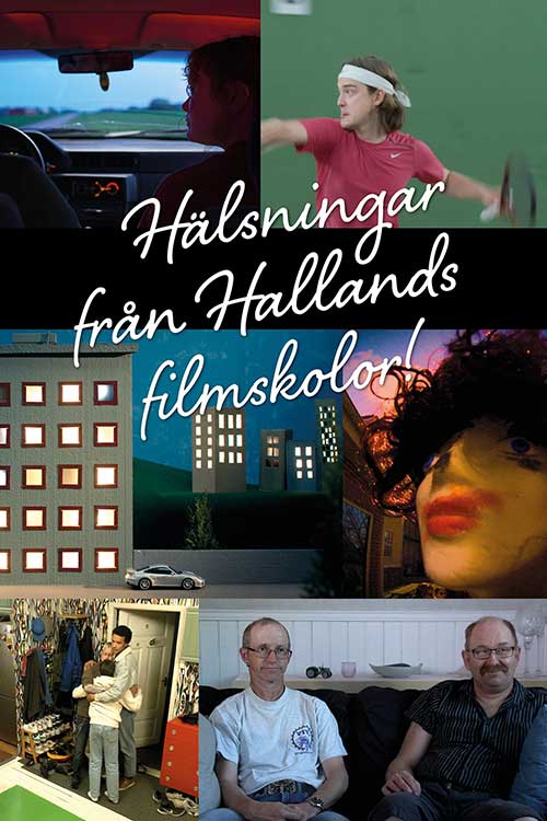 Hälsningar från Hallands filmskolor