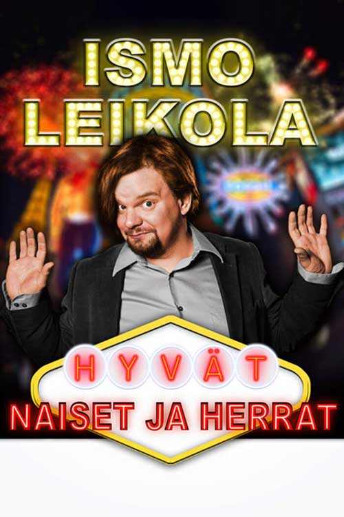 Ismo Leikola - Hyvät Naiset ja Herrat