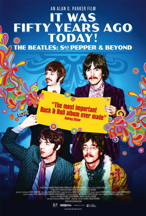 It Was Fifty Years Ago Today! The Beatles: Sgt. Pepper & Beyond